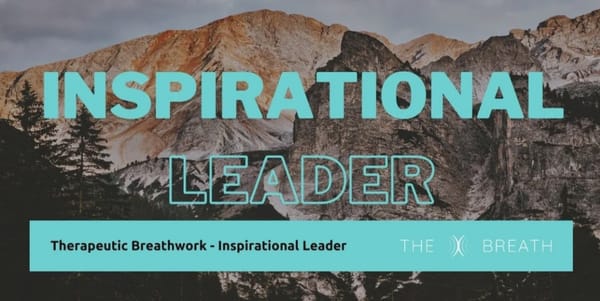 Inspirational Leader Body Theme: Breathwork for Fulfilment