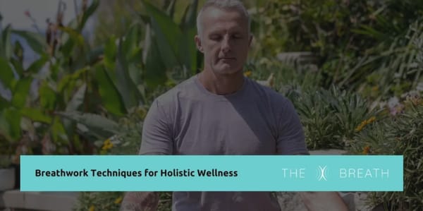Holistic Breathwork for Wellness: Physical, Mental & Emotional